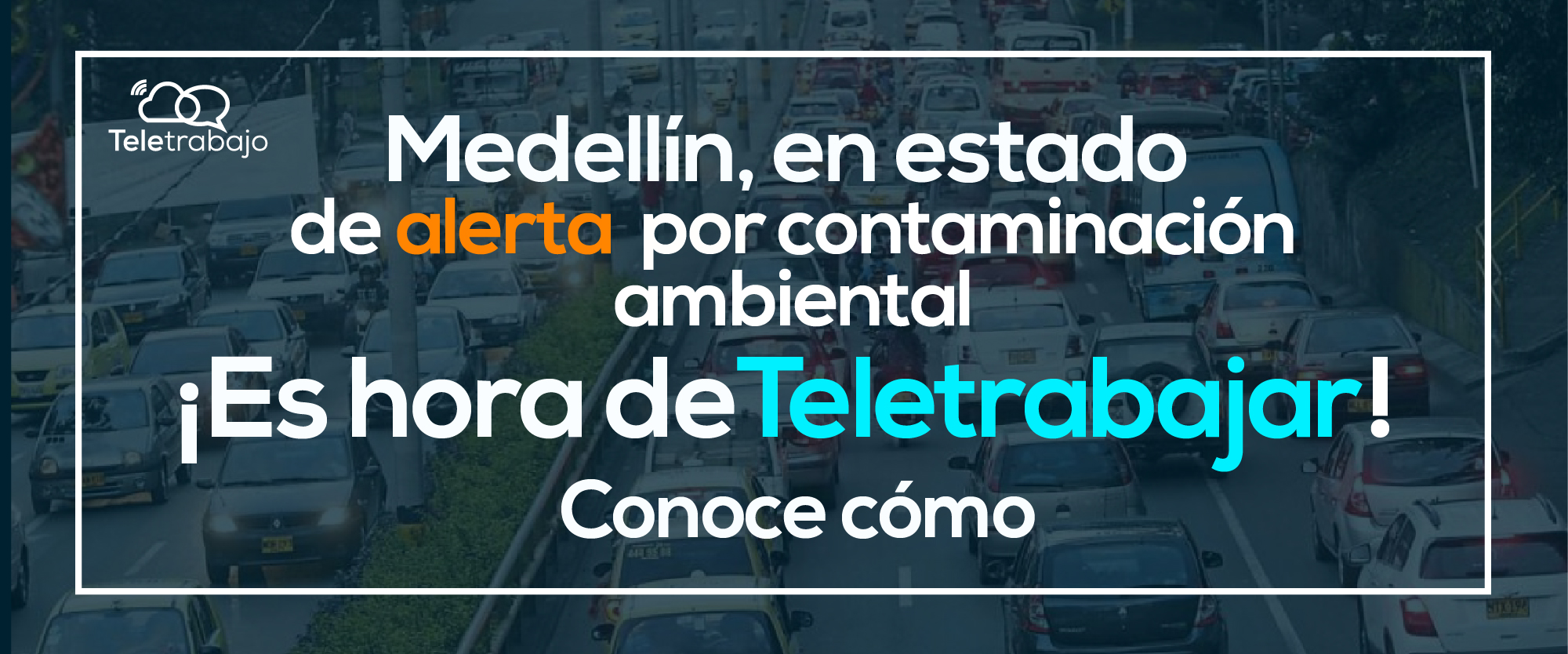 Teletrabajo, una alternativa para mejorar calidad del aire en Medellín