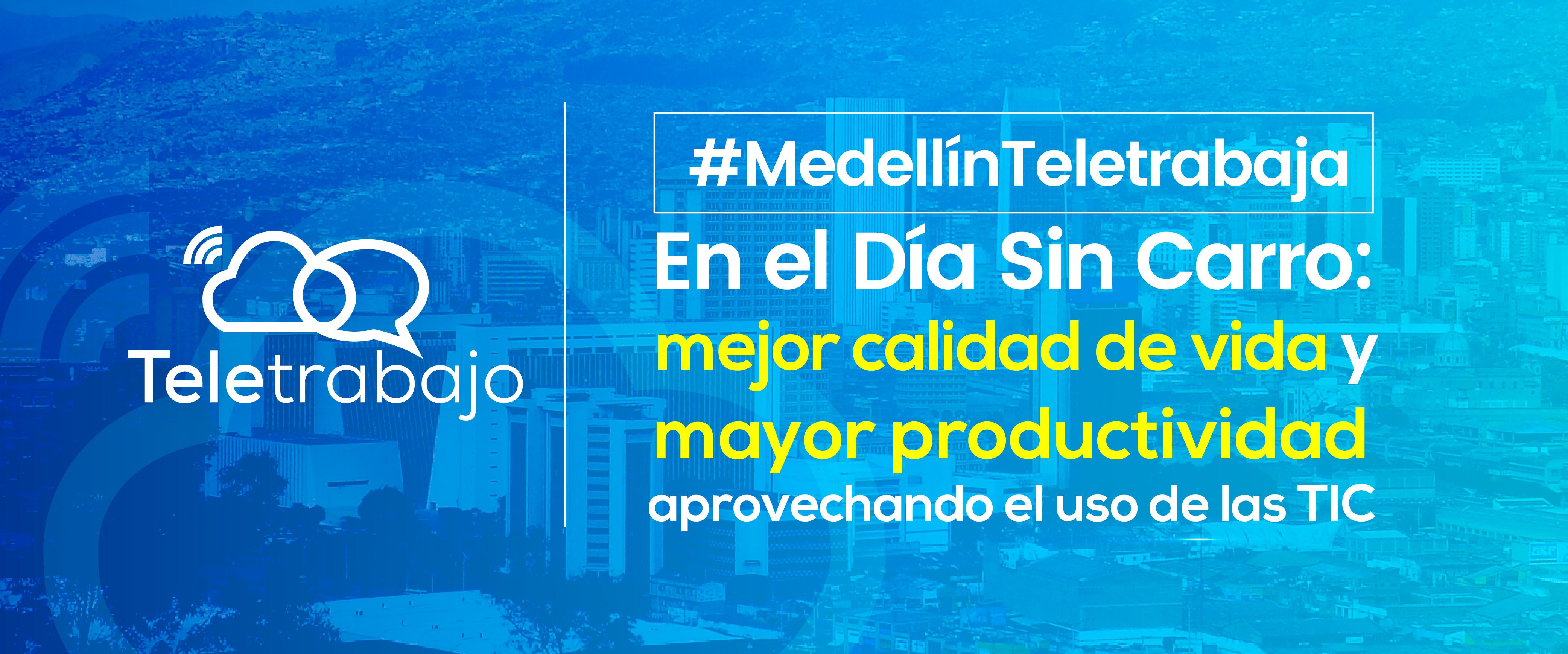 ¡Medellín a teletrabajar en el Día sin carro!