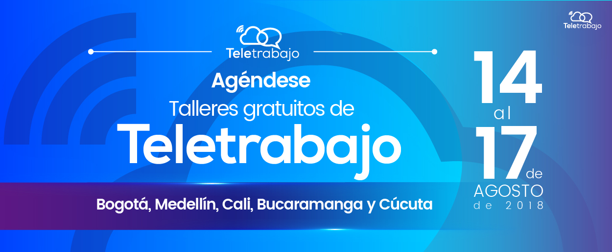 Colombia Teletrabaja: agéndese en los talleres del 14 al 17 de agosto